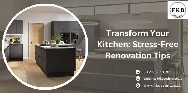 Transform Your Kitchen: Stress-Free Renovation Tips